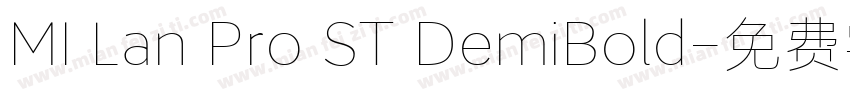 MI Lan Pro ST DemiBold字体转换